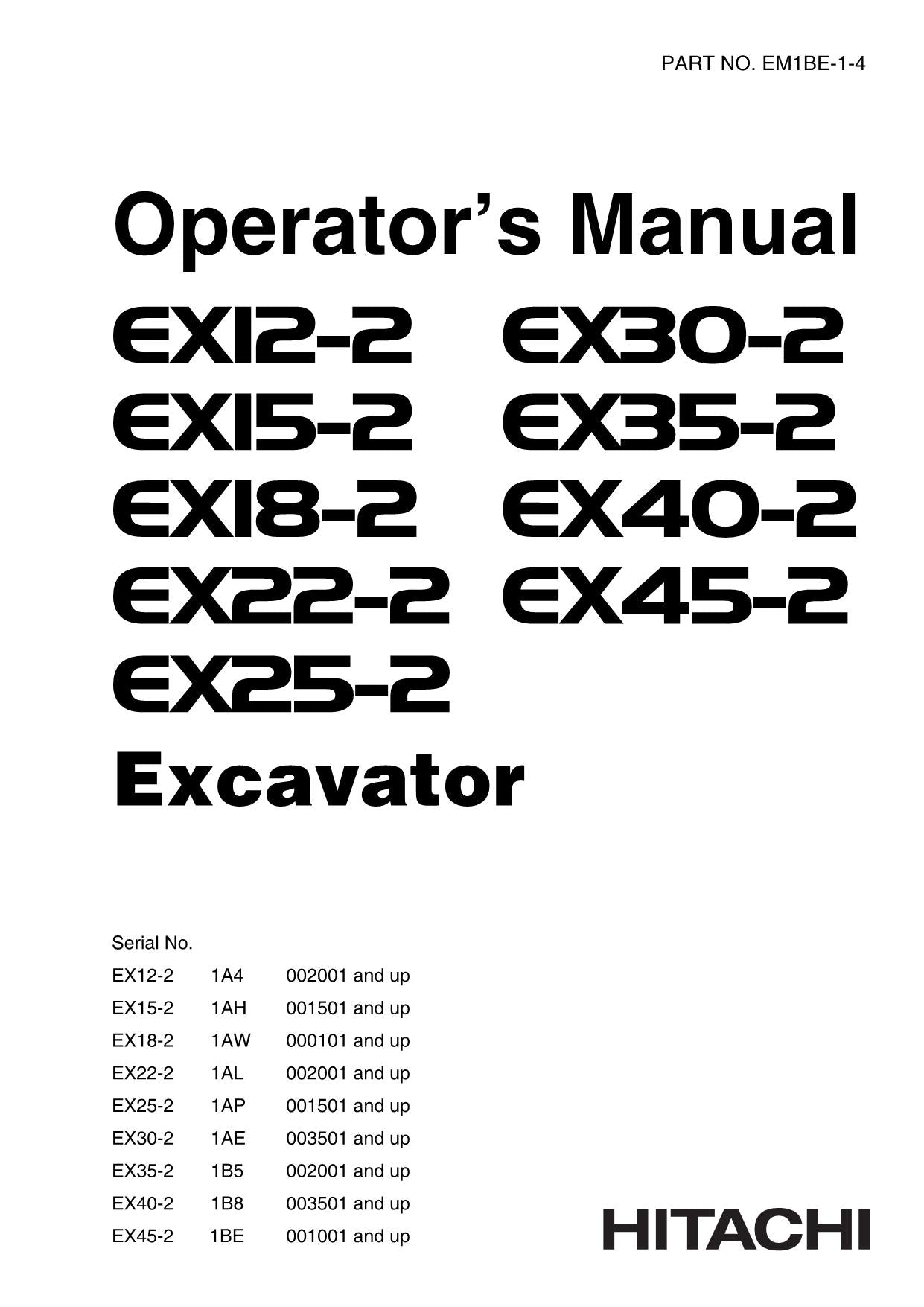 HITACHI EX12-2 EX15-2 EX18-2 EX22-2 EX25-2 EX30-2 EX35-2 EX40-2 EX45-2 EXCAVATOR OPERATORS MANUAL