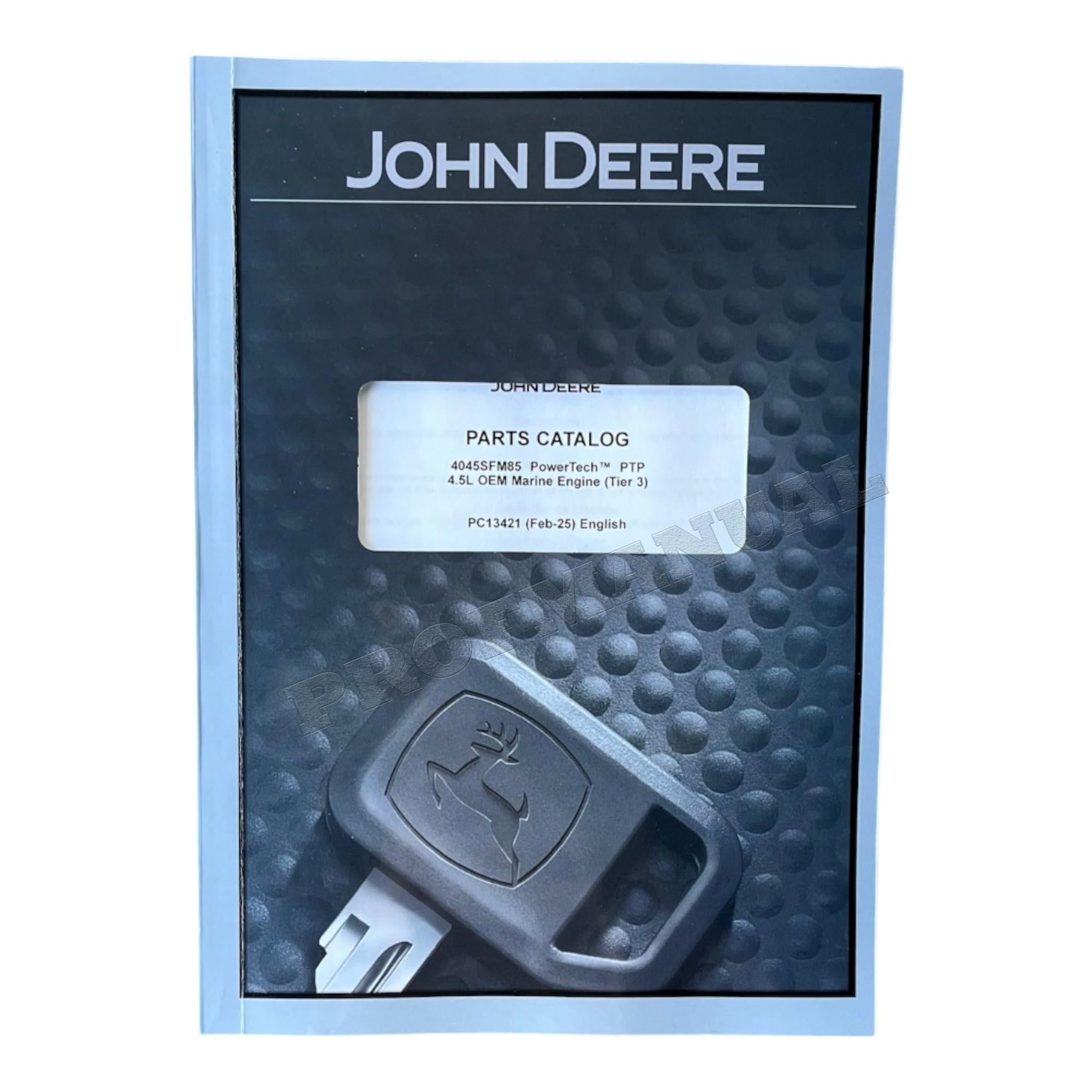 John Deere 4045SFM85 PowerTech PTP 4.5L OEM Marine Engine Parts Catalog Manual