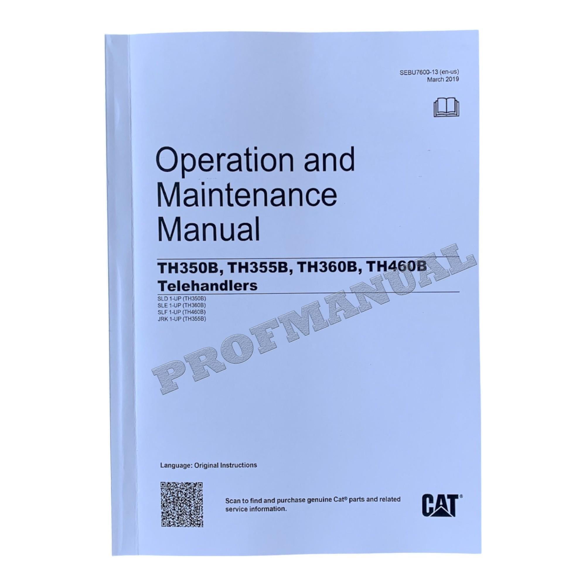 Caterpillar TH350B TH355B TH360B TH460B Telehandler Operators Maintenance Manual