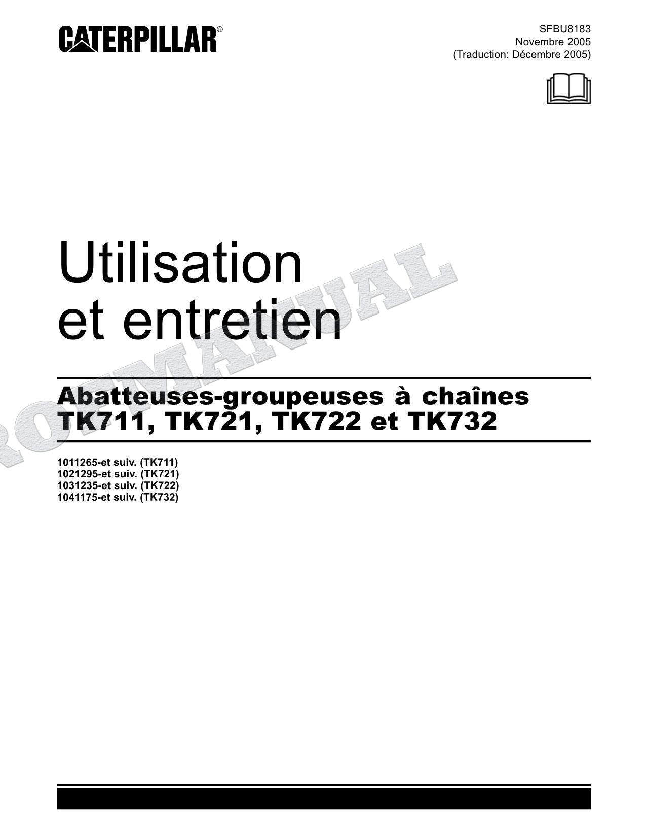 Caterpillar TK711 TK721 TK722 TK732 Abatteuse groupeuse Manuel d'utilisation