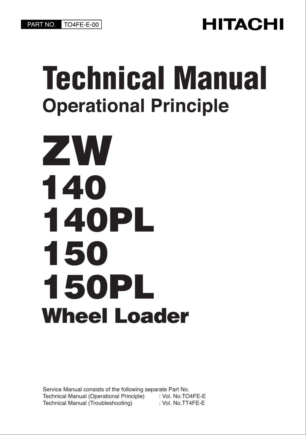 Hitachi ZW140 ZW140PL ZW150 ZW150PL Wheel Loader Technical Operation Manual