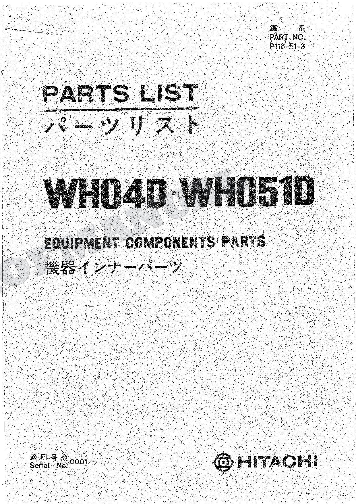 HITACHI WH04D WH051D Equipment Component Excavator Parts Catalog Manual SN 0001-