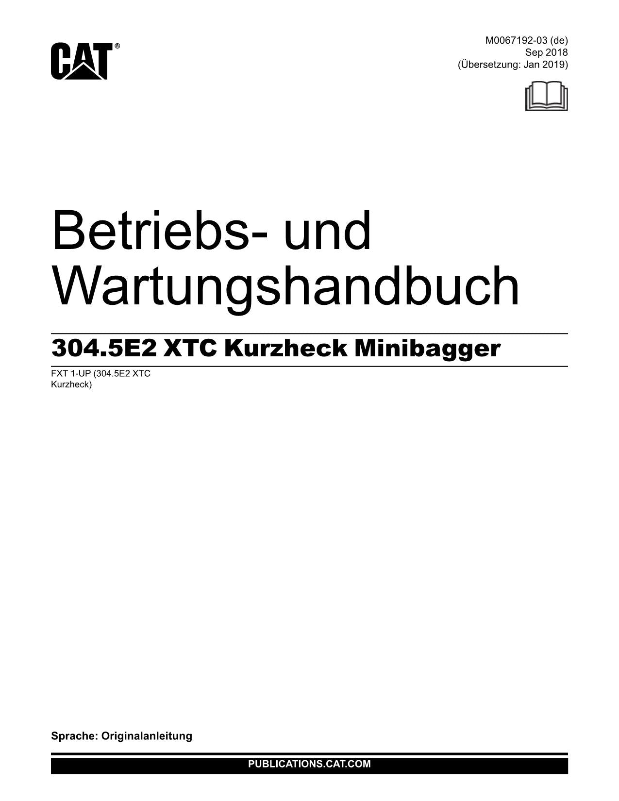 Caterpillar 304.5E2 XTC Bagger Betriebsanleitung Wartungshandbuch