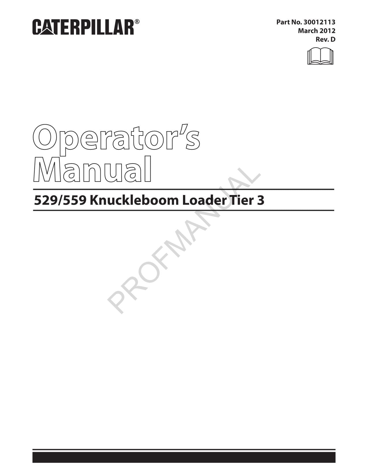 Caterpillar Cat 529 559 Tier 3 Knuckleboom Loader OPERATORS MAINTENANCE MANUAL