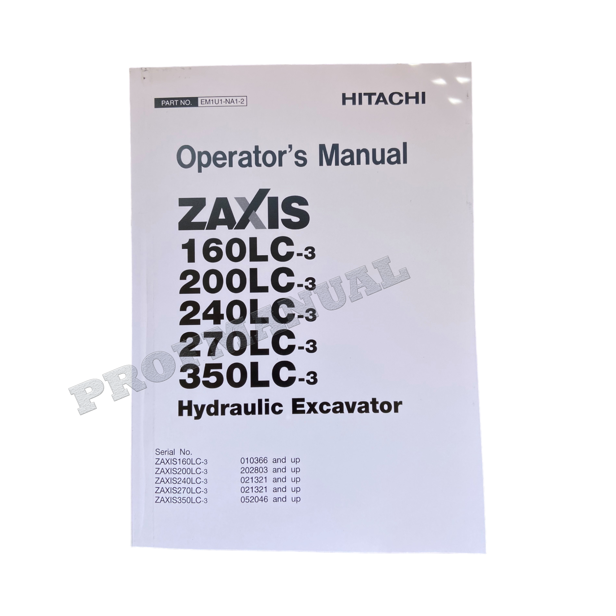 HITACHI ZAXIS ZX 160LC-3 200LC-3 240LC-3 270LC-3 350LC-3 EXCAVATOR OPERATORS MANUAL