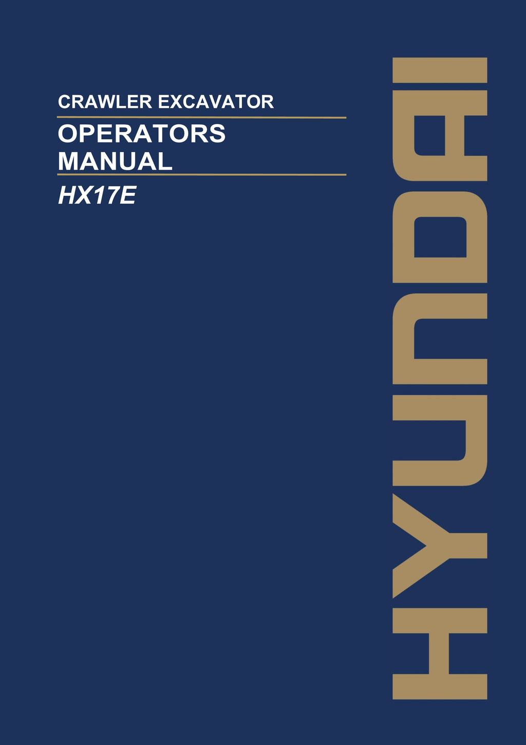 Hyundai HX17E CRAWLER EXCAVATOR Operators Maintenance Manual