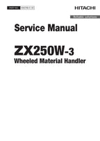 Hitachi ZX250W-3 Material Handler Service manual