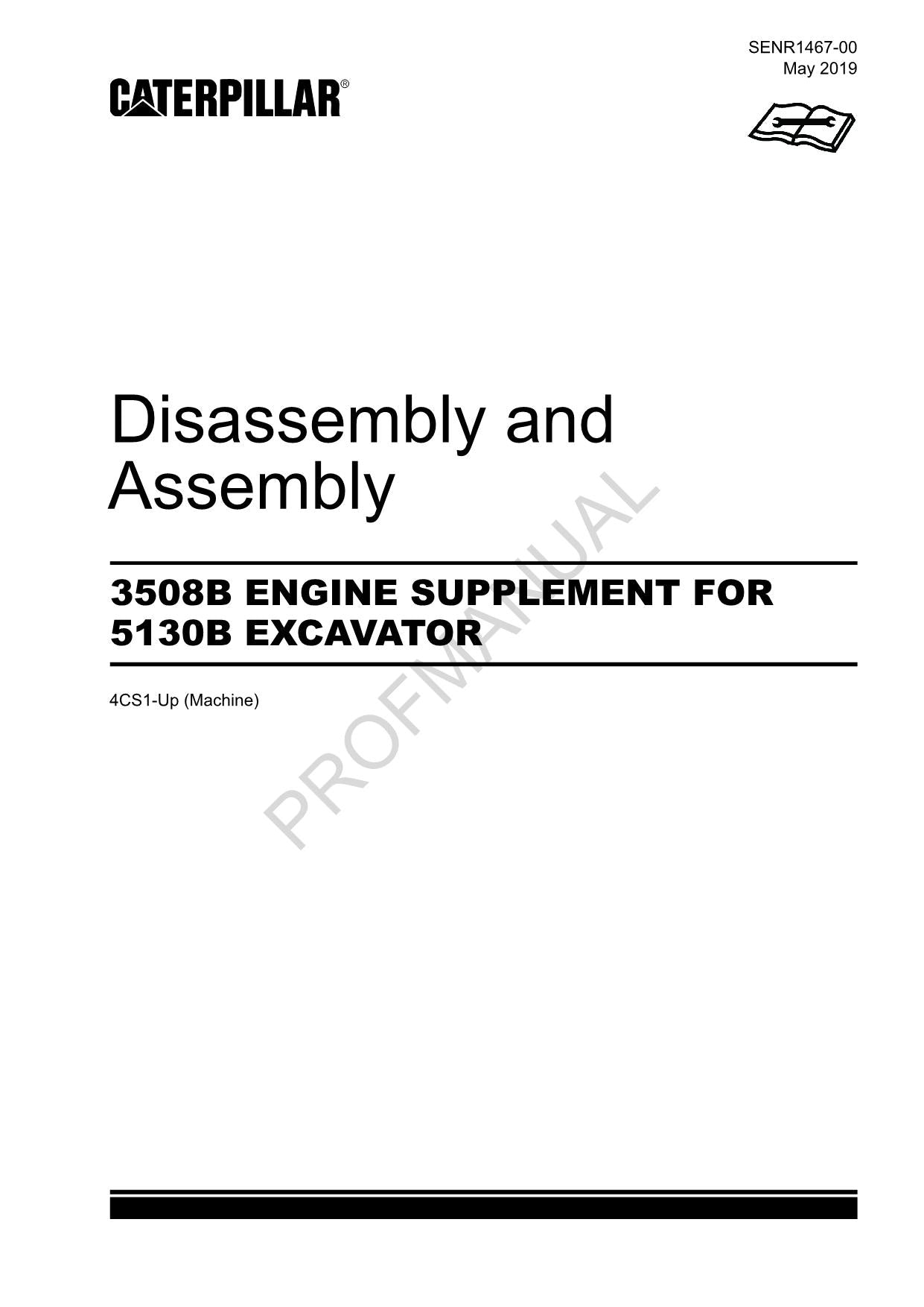Caterpillar 3508B ENGINE SUPPLEMENT 5130B EXCAVATOR Disassembly Assembly Manual