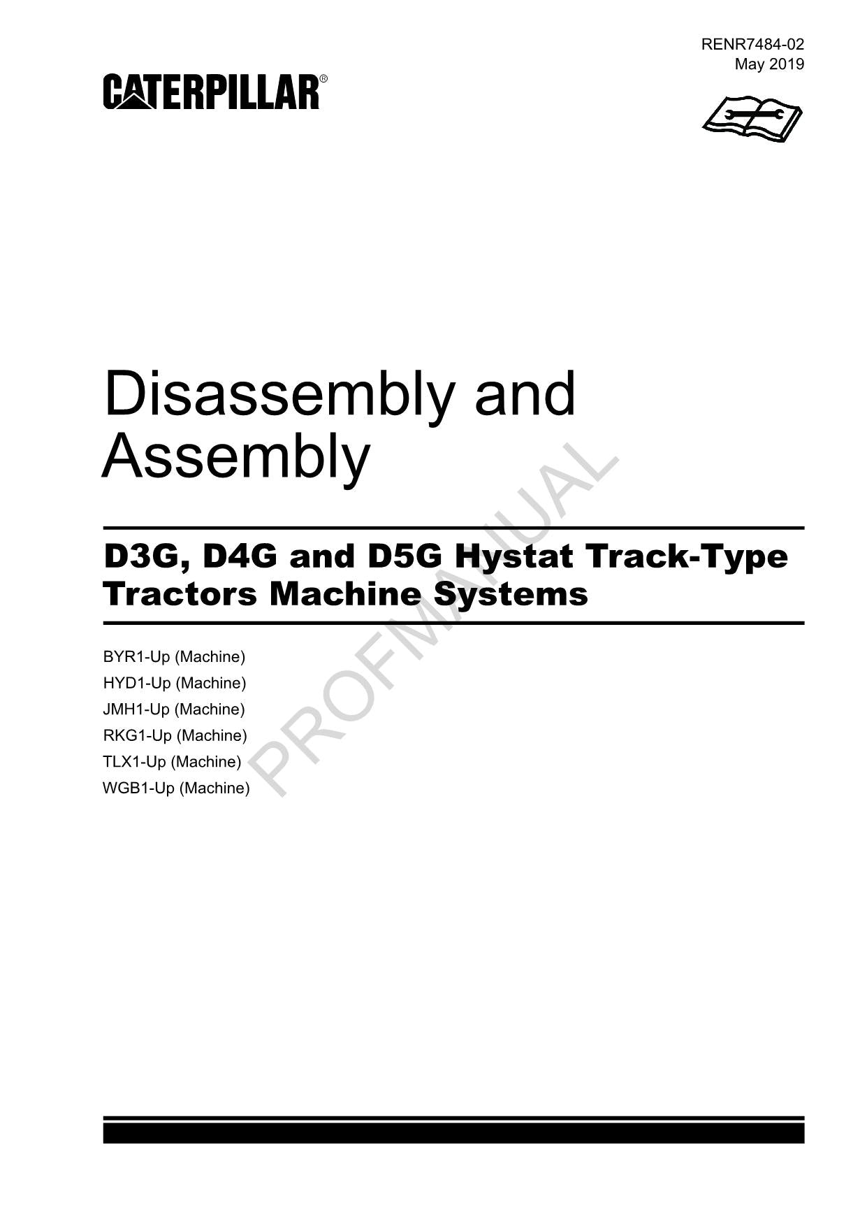 Caterpillar D3G D4G D5G Hystat Tractor Machine SYS Manual Disass Assem RENR7484