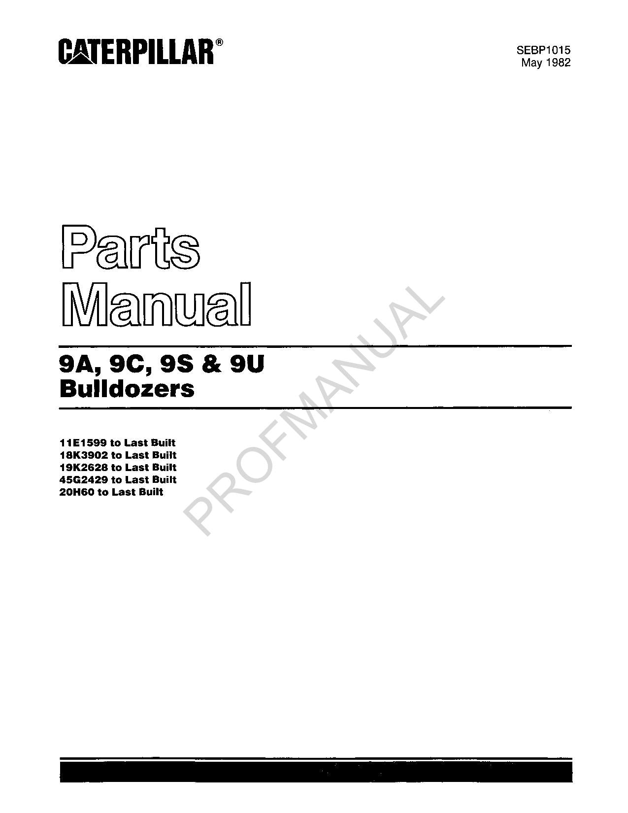 Caterpillar Cat 9A 9C 9S 9U Bulldozer Parts Catalog Manual SEBP1015