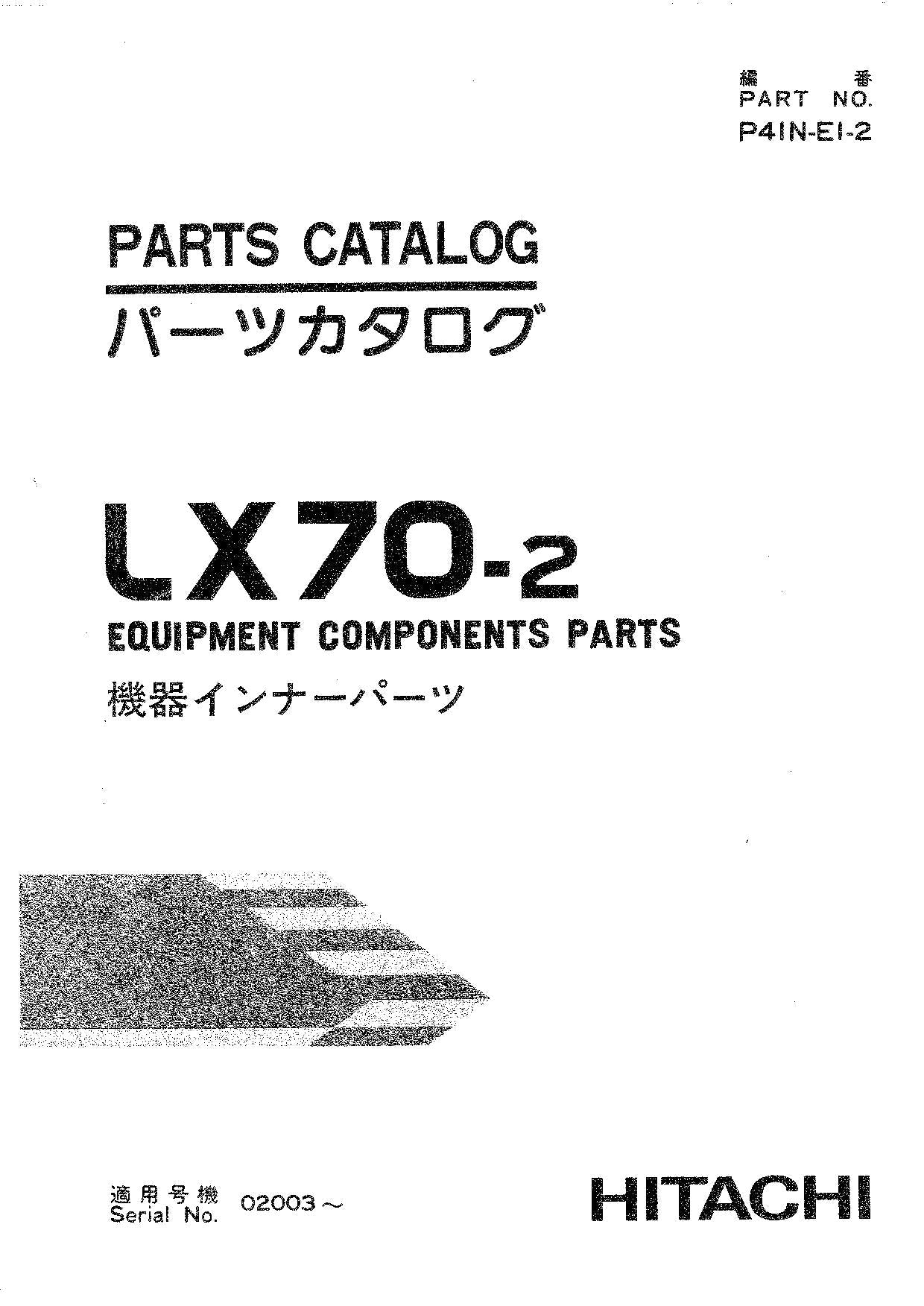 Hitachi LX70-2 Wheel Loader Equip Component Parts Catalog Manual SN 02003-up