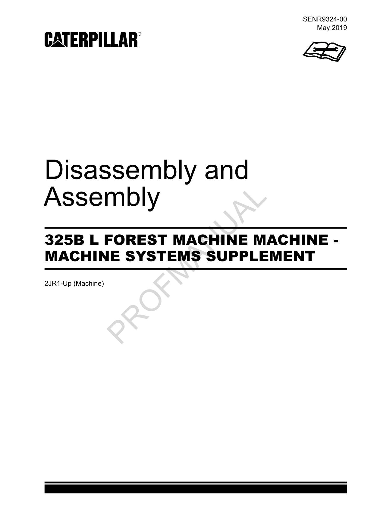 Caterpillar 325B L FOREST MACHINE SYSTEM SUPPLEMENT Disassembly Assembly Manual