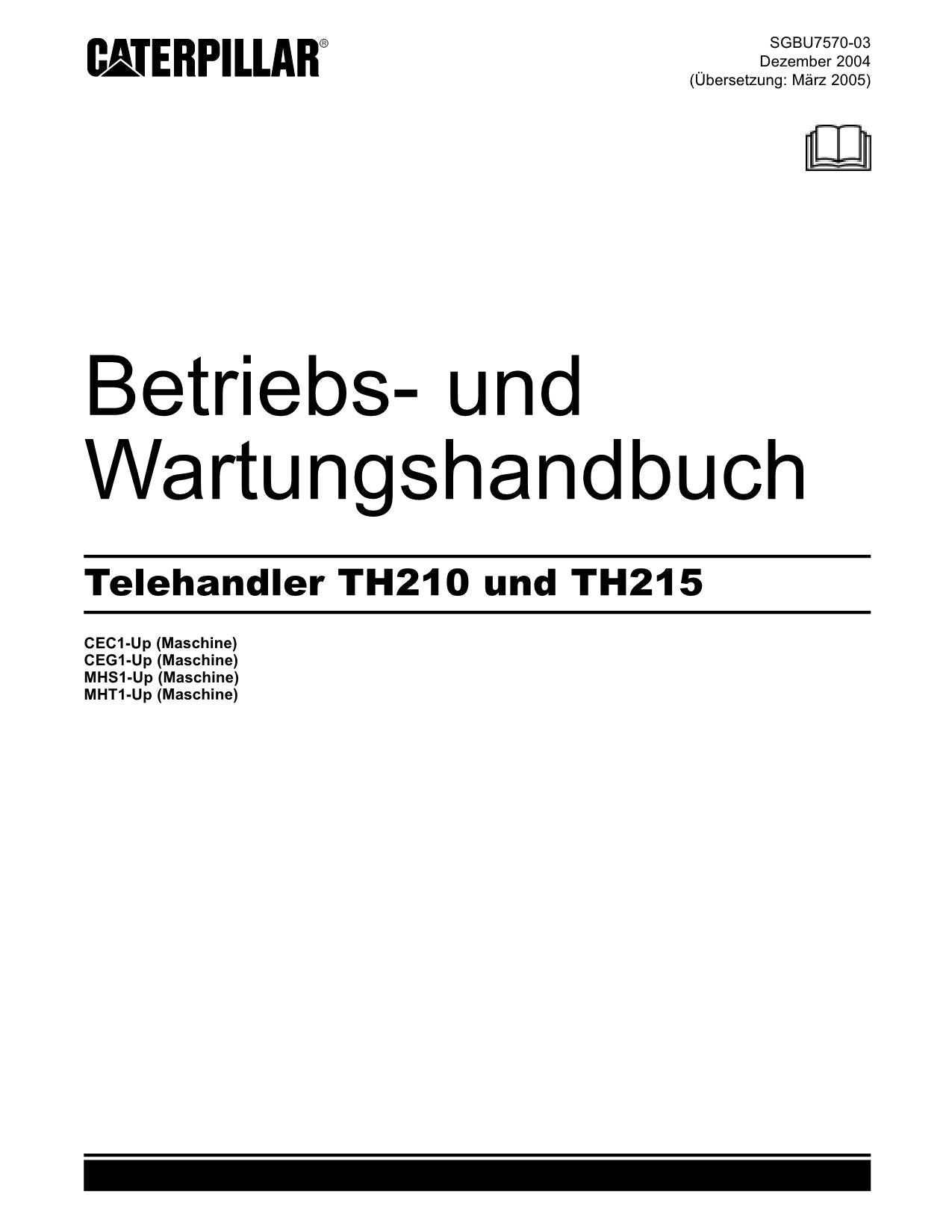 Caterpillar TH210 TH215 Teleskoplader Betriebsanleitung Wartungshandbuch