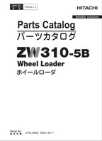 Hitachi ZW310-5B Wheel Loader Parts Catalog Manual SN JPN WW 000101-up
