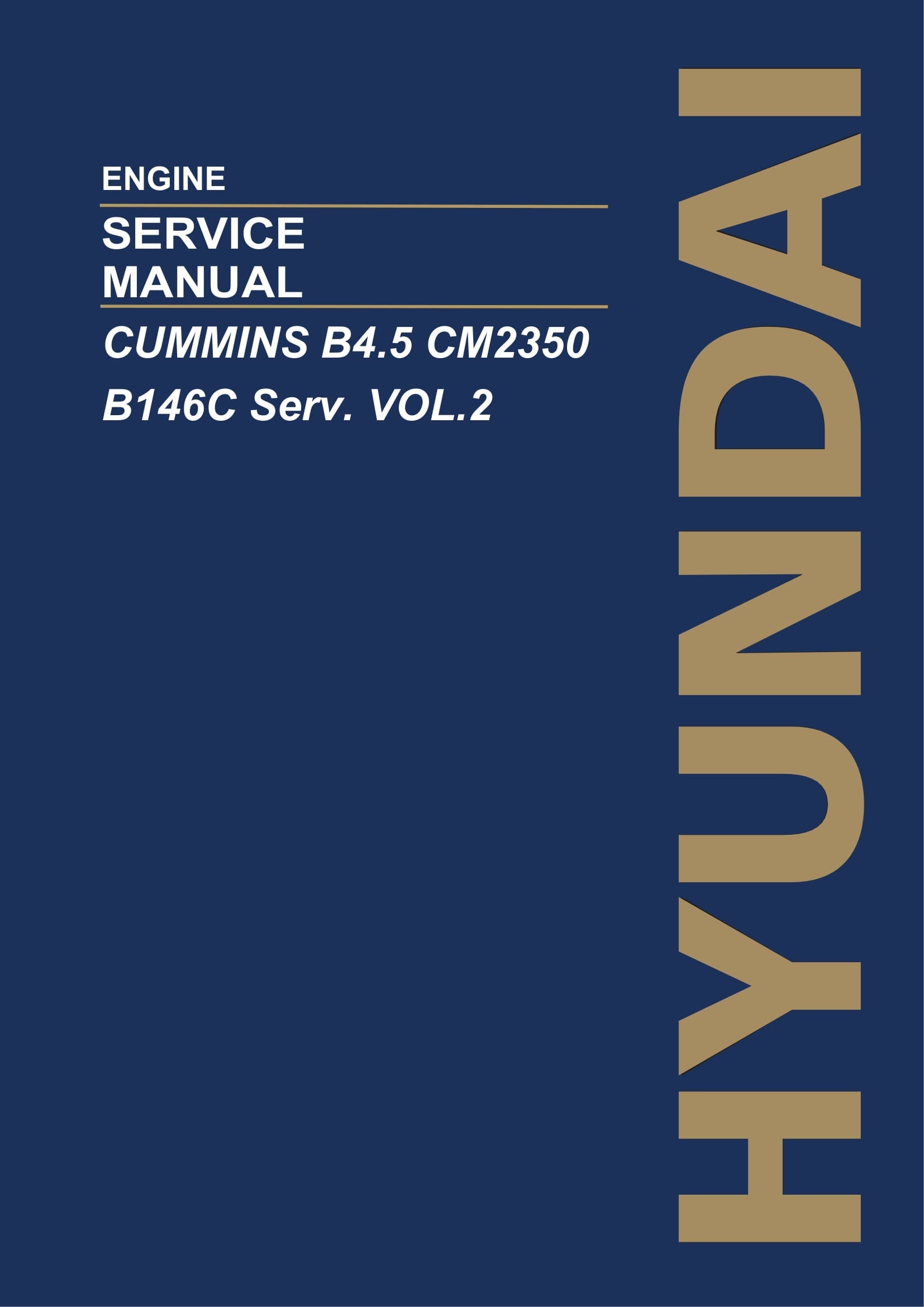 Hyundai CUMMINS B4.5 CM2350 B146C VOL.2 ENGINE Hardcover Repair Service Manual