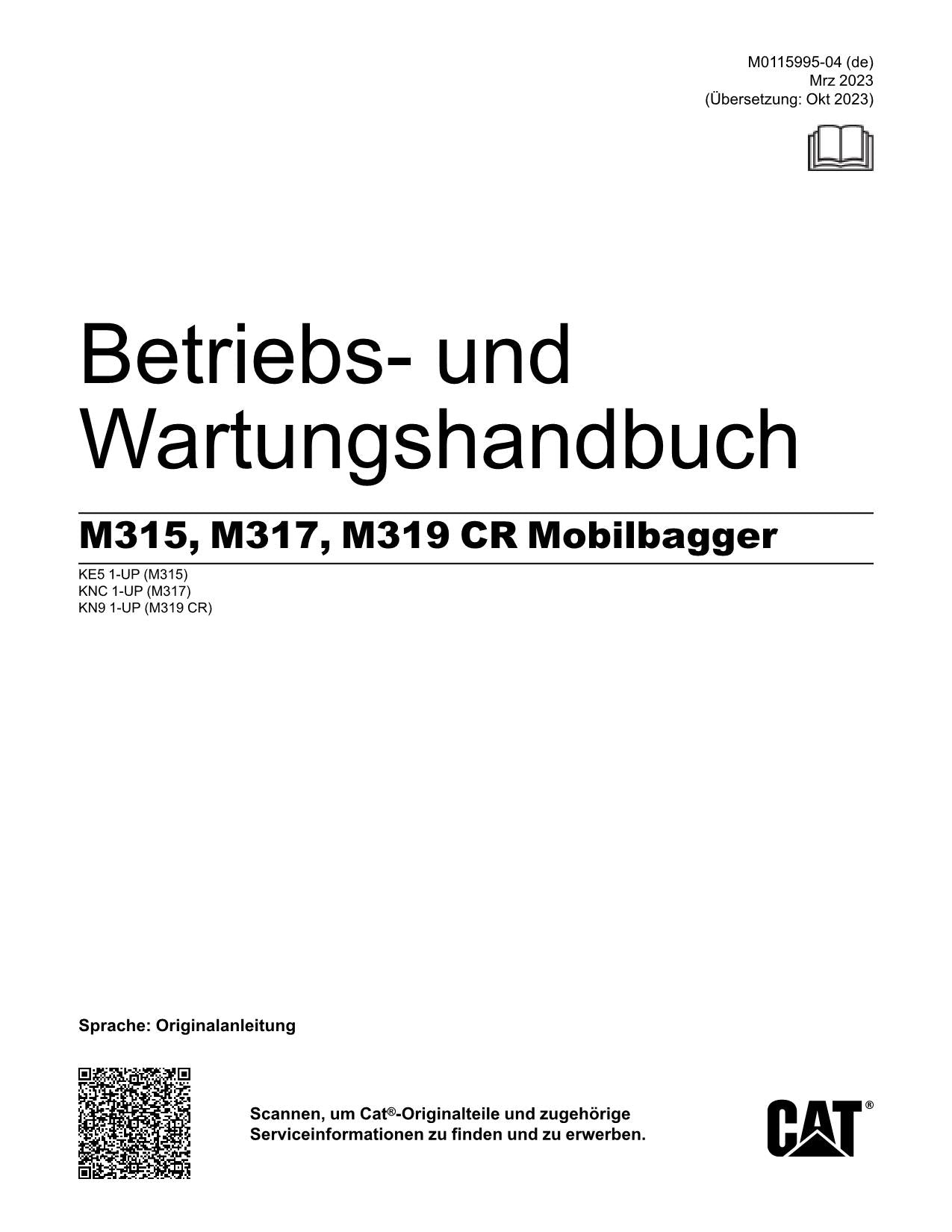 Caterpillar M315 M317 M319 CR Bagger Betriebsanleitung Wartungshandbuch