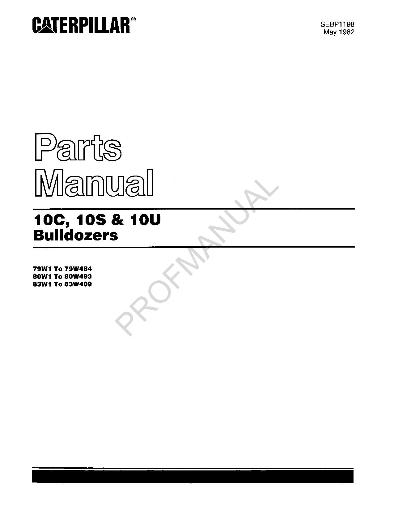 Caterpillar Cat 10C 10S 10U Bulldozer Parts Catalog Manual SEBP1198