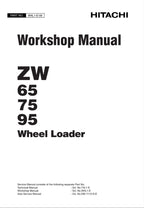 Hitachi ZW65 ZW75 ZW95 Wheel Loader Workshop Manual
