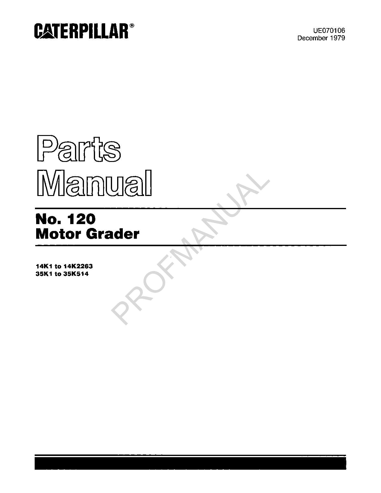 Caterpillar Cat 120 Motor Grader Parts Catalog Manual UE070106