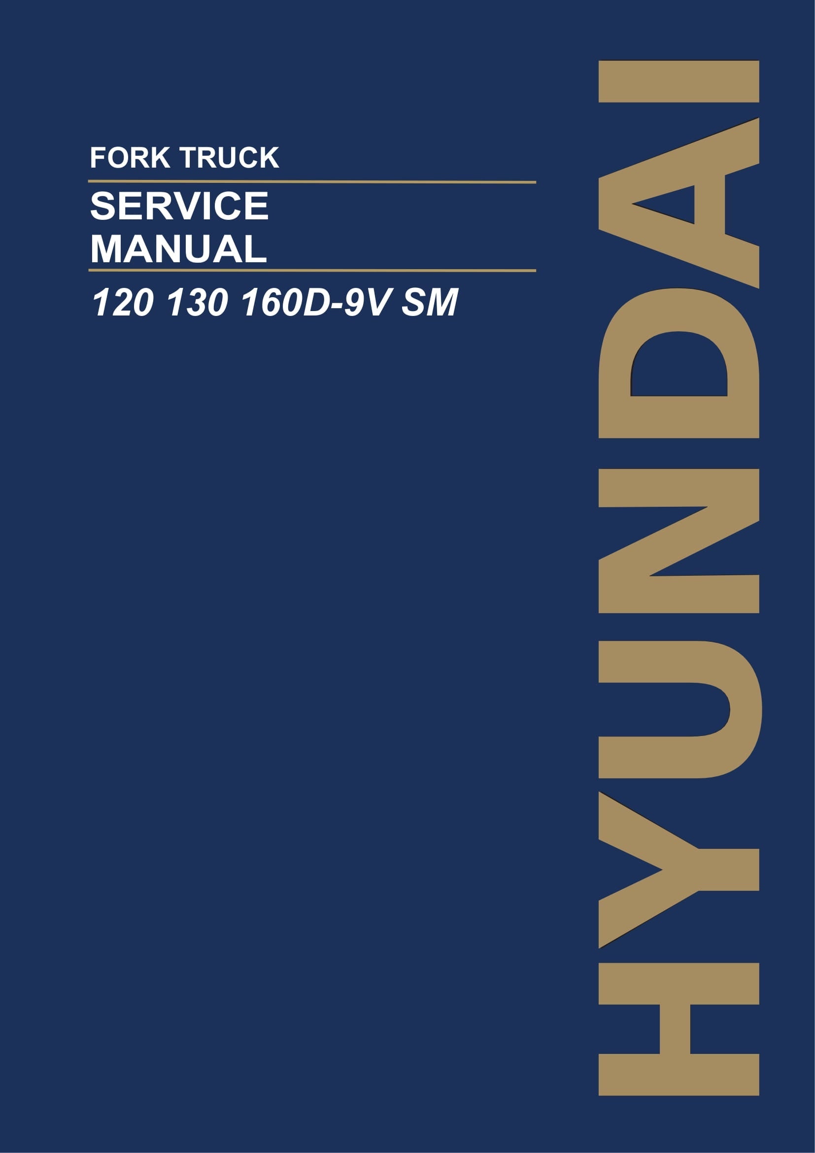Hyundai 120D-9V 130D-9V 160D-9V Manual de papel de servicio de carretilla elevadora