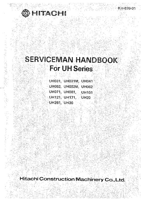 HITACHI UH031 UH041 UH071 UH171 UH261 UH052 UH20 UH30  EXCAVATOR SERVICE MANUAL