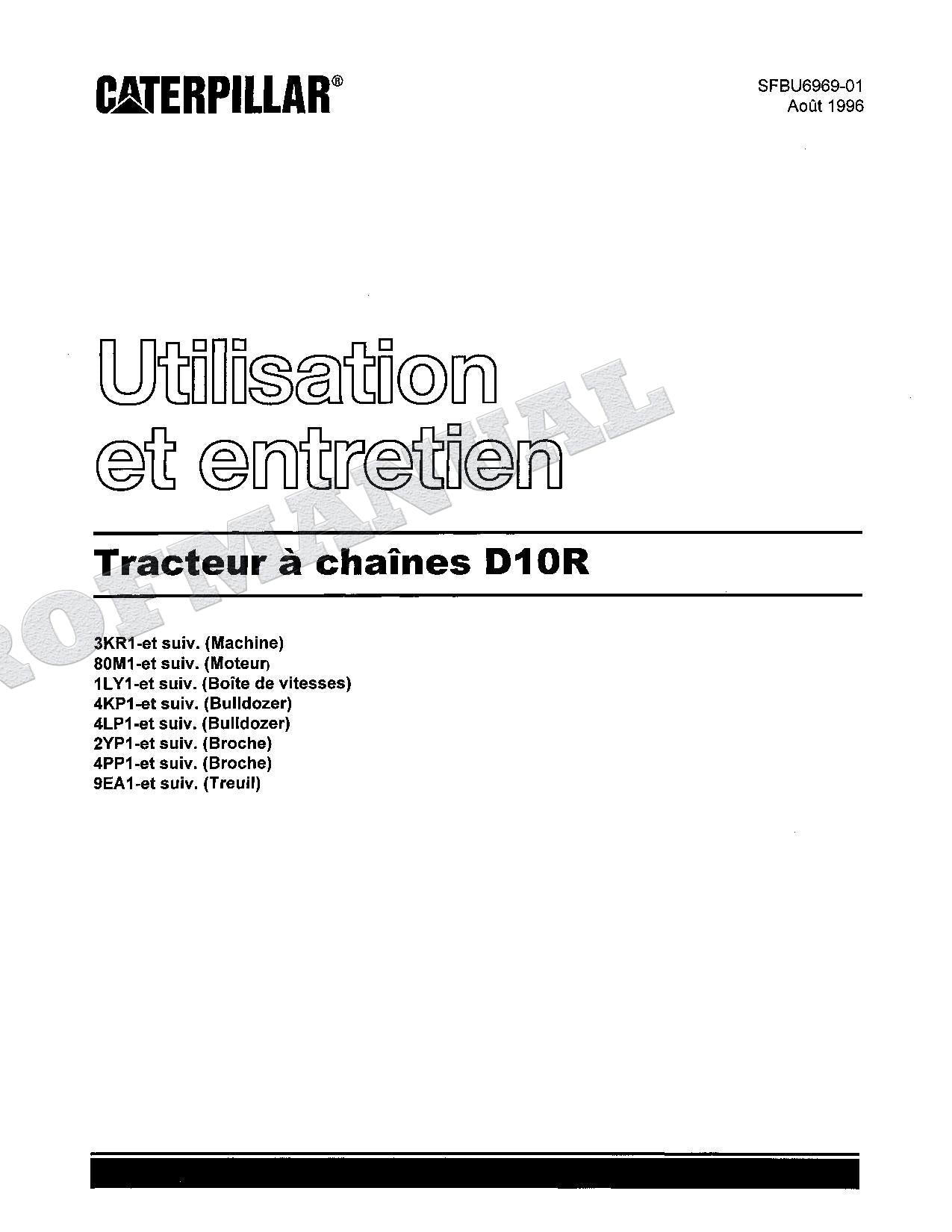 Caterpillar D10R Tracteur Manuel D'Opération Et D'Entretien Français 3KR1-Up