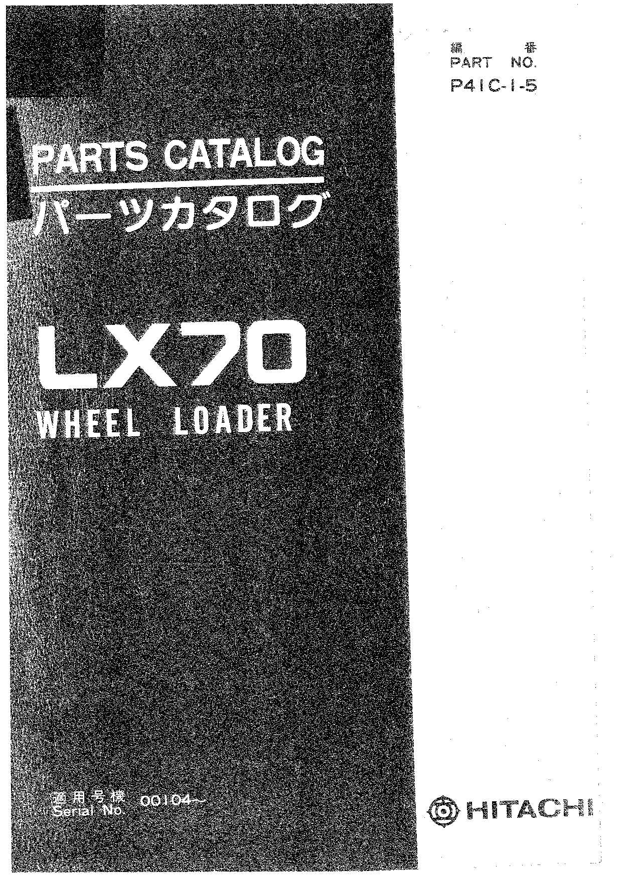 Hitachi LX70 Wheel Loader Parts Catalog Manual SN 00104-up