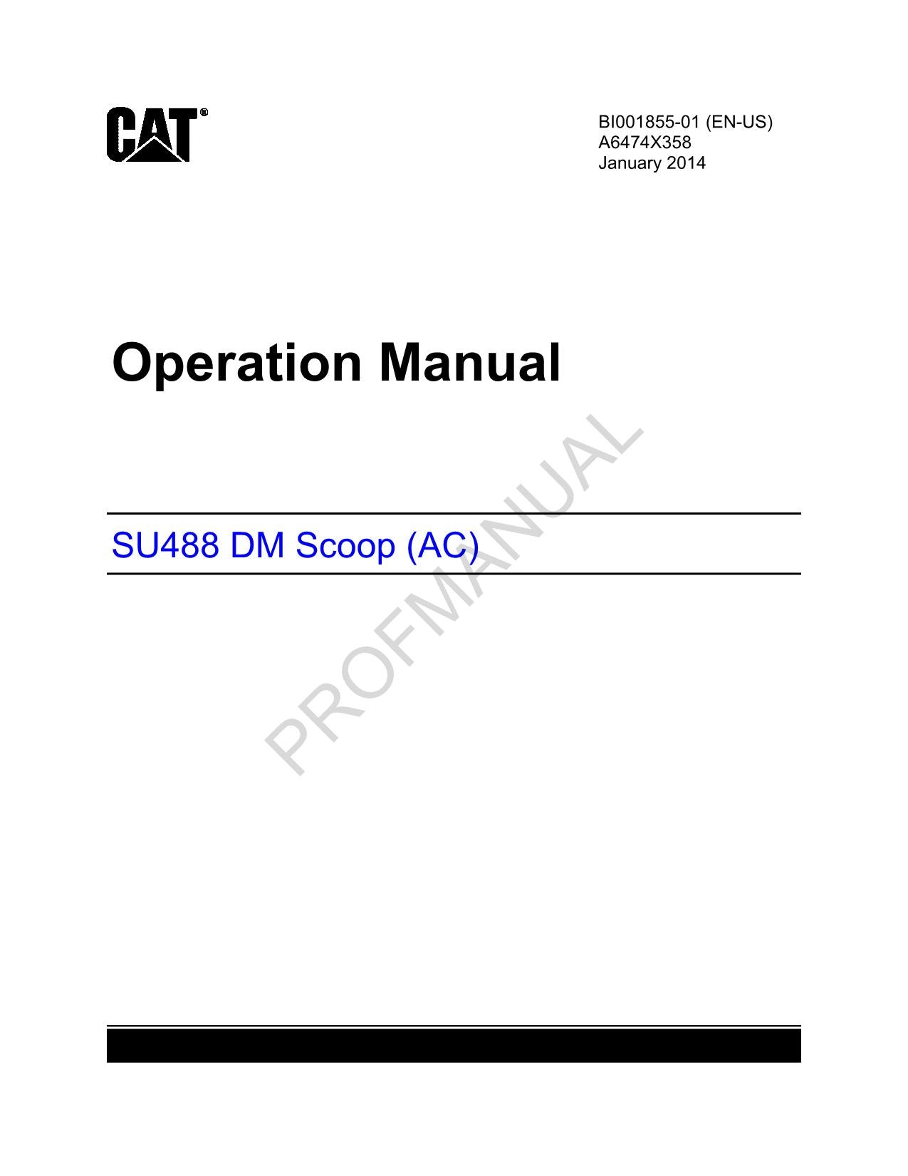 Caterpillar Cat SU488 DM Scoop AC Operators Maintenance Manual