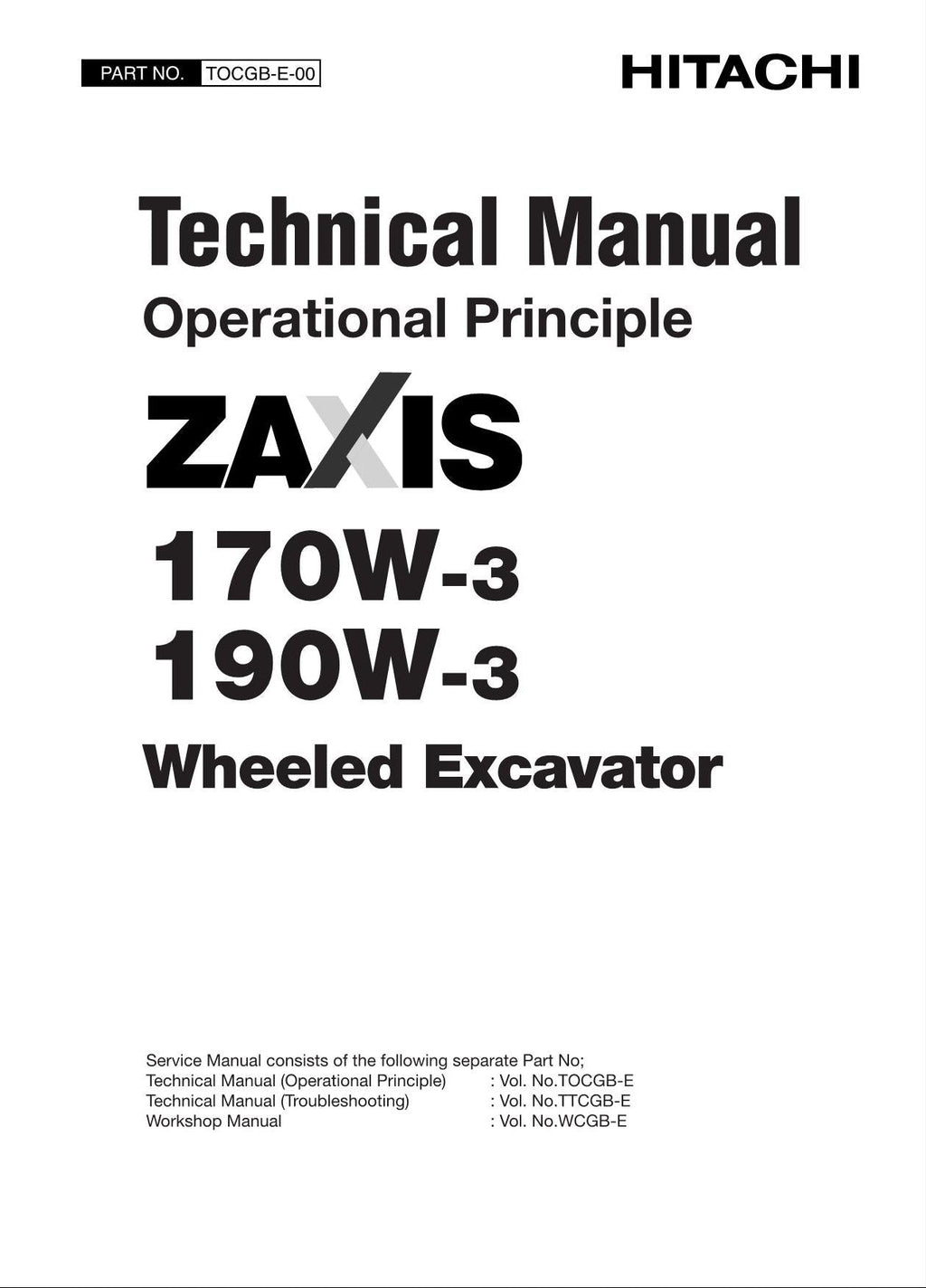 HITACHI ZAXIS ZX170W-3 ZX190W-3 Excavator Operational Principle Technical Manual