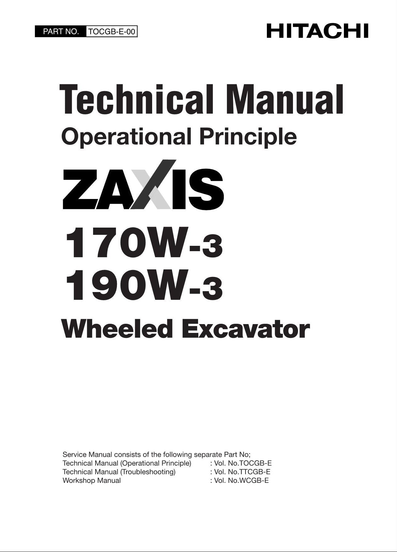 HITACHI ZAXIS ZX170W-3 ZX190W-3 Excavator Operational Principle Technical Manual