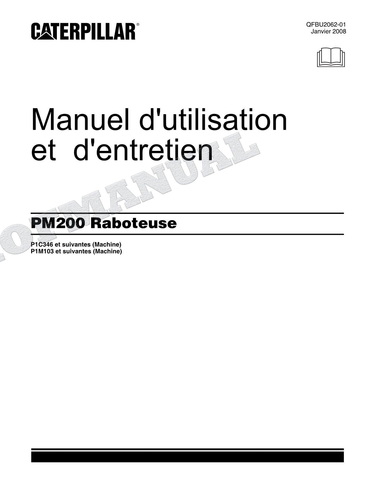 Caterpillar PM200 Compacteur Manuel D'Opération Et D'Entretien Français