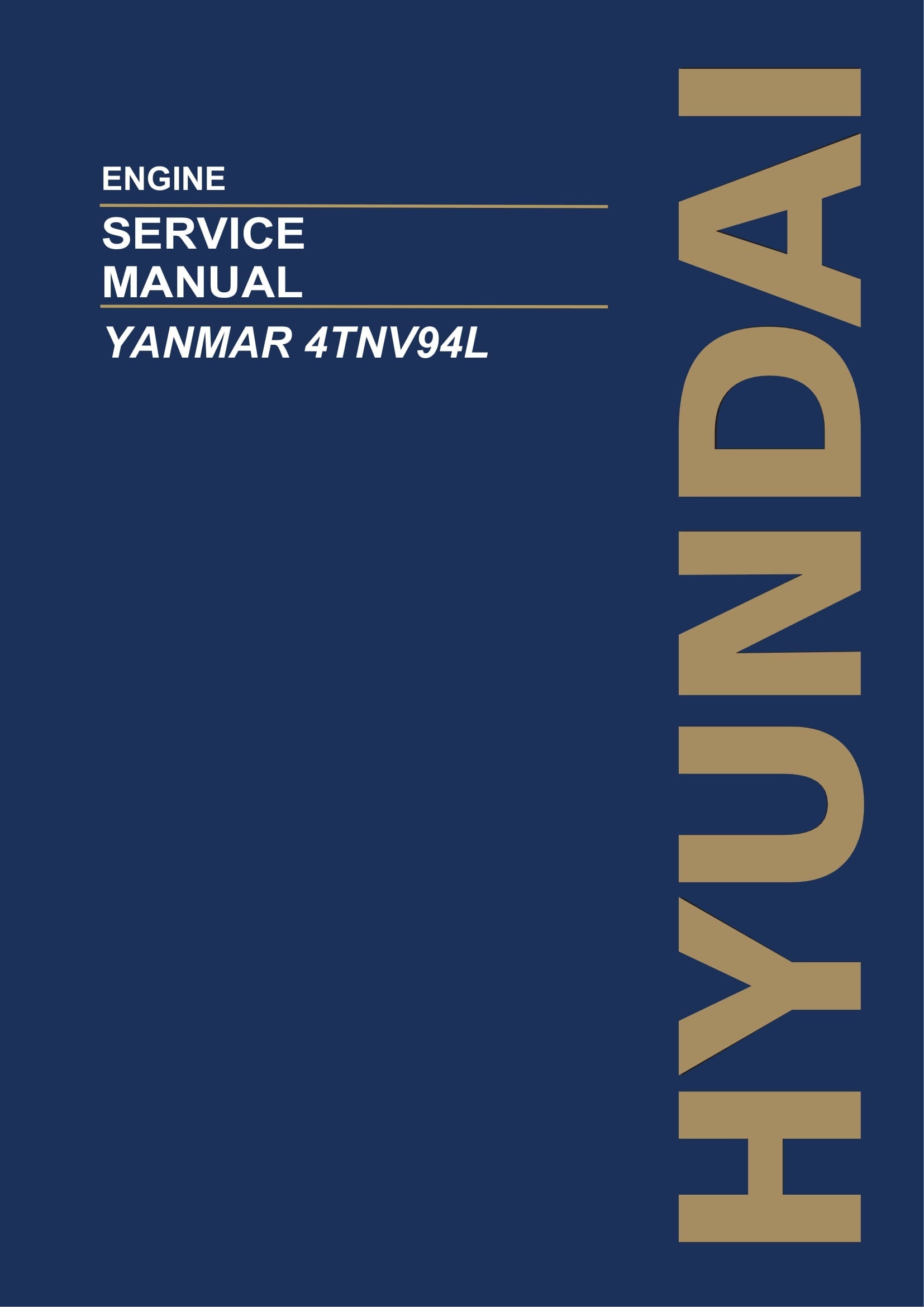 Hyundai YANMAR 4TNV94L ENGINE Hardcover Repair Service Manual