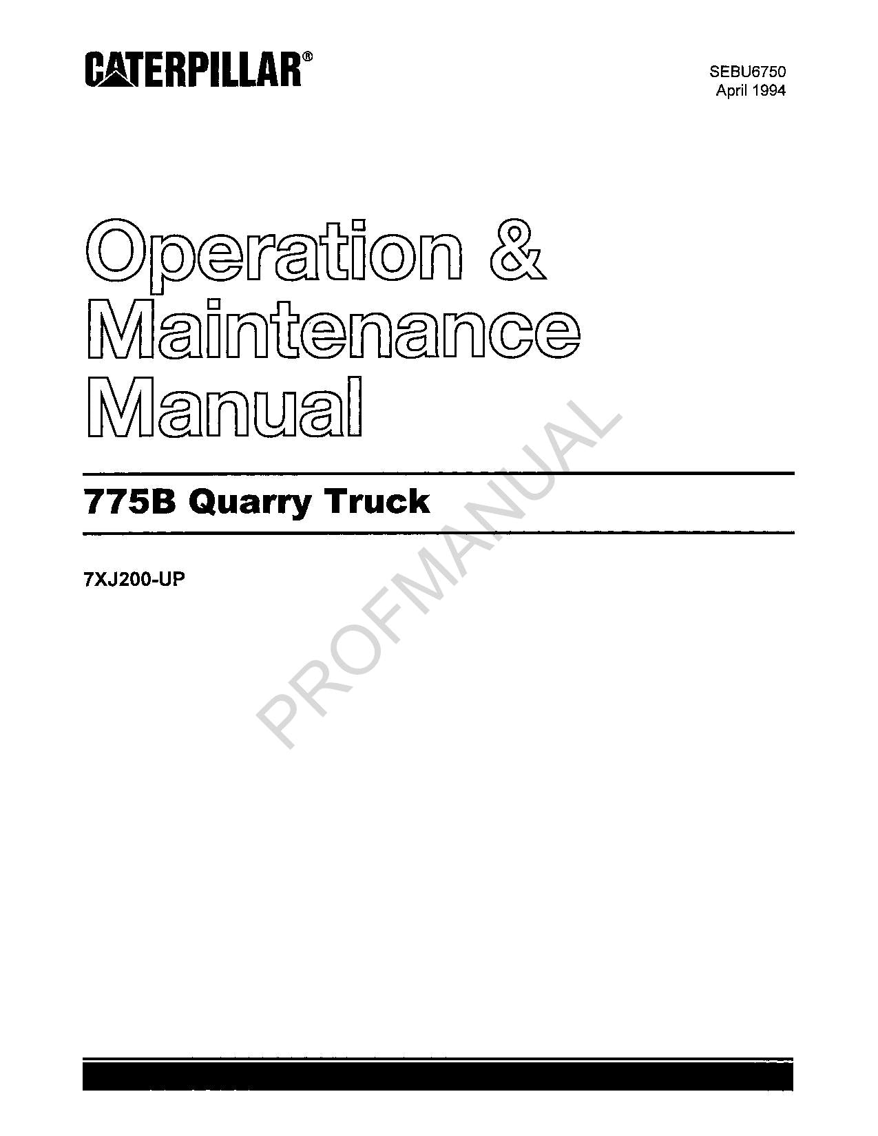 Caterpillar Cat 775B Quarry Truck Operators Maintenance Manual