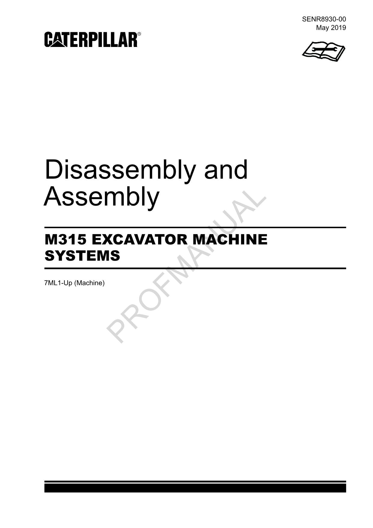 Caterpillar M315 EXCAVATOR Disassembly Assembly Service Manual