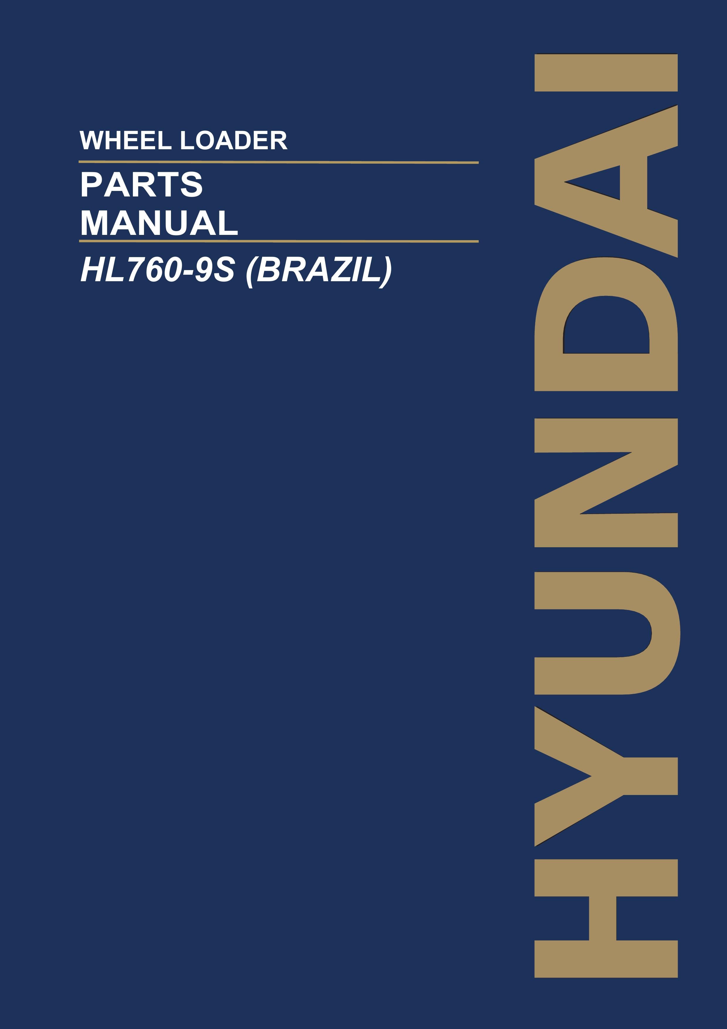 Hyundai HL760-9S BRAZIL Wheel Loader Parts Catalog Manual