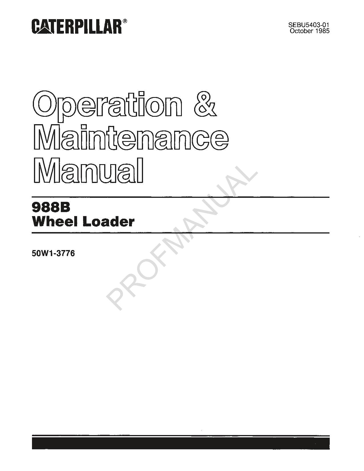 Caterpillar 988B Wheel Loader Operators Maintenance Manual SEBU5403