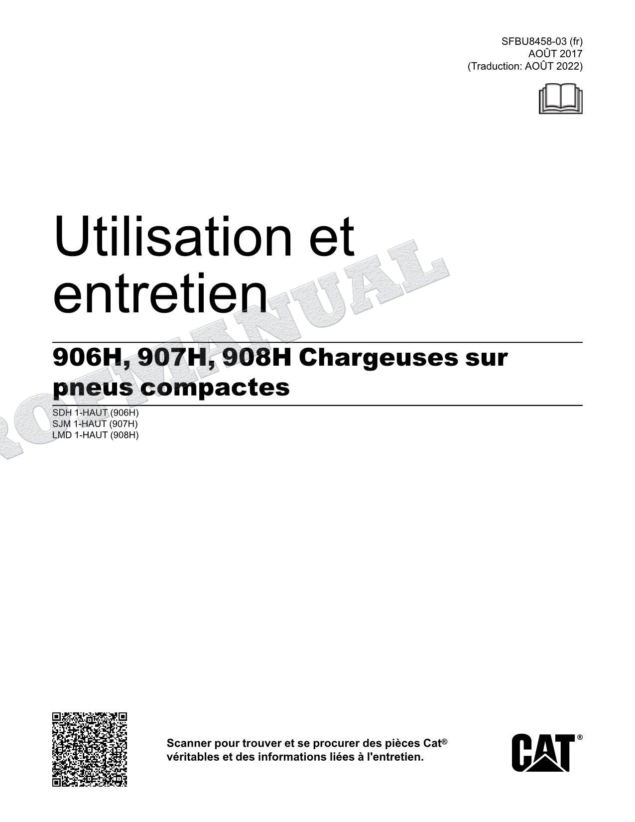 Caterpillar 906H 907H 908H Chargeuse sur pneus Manuel d'utilisation SFBU8458