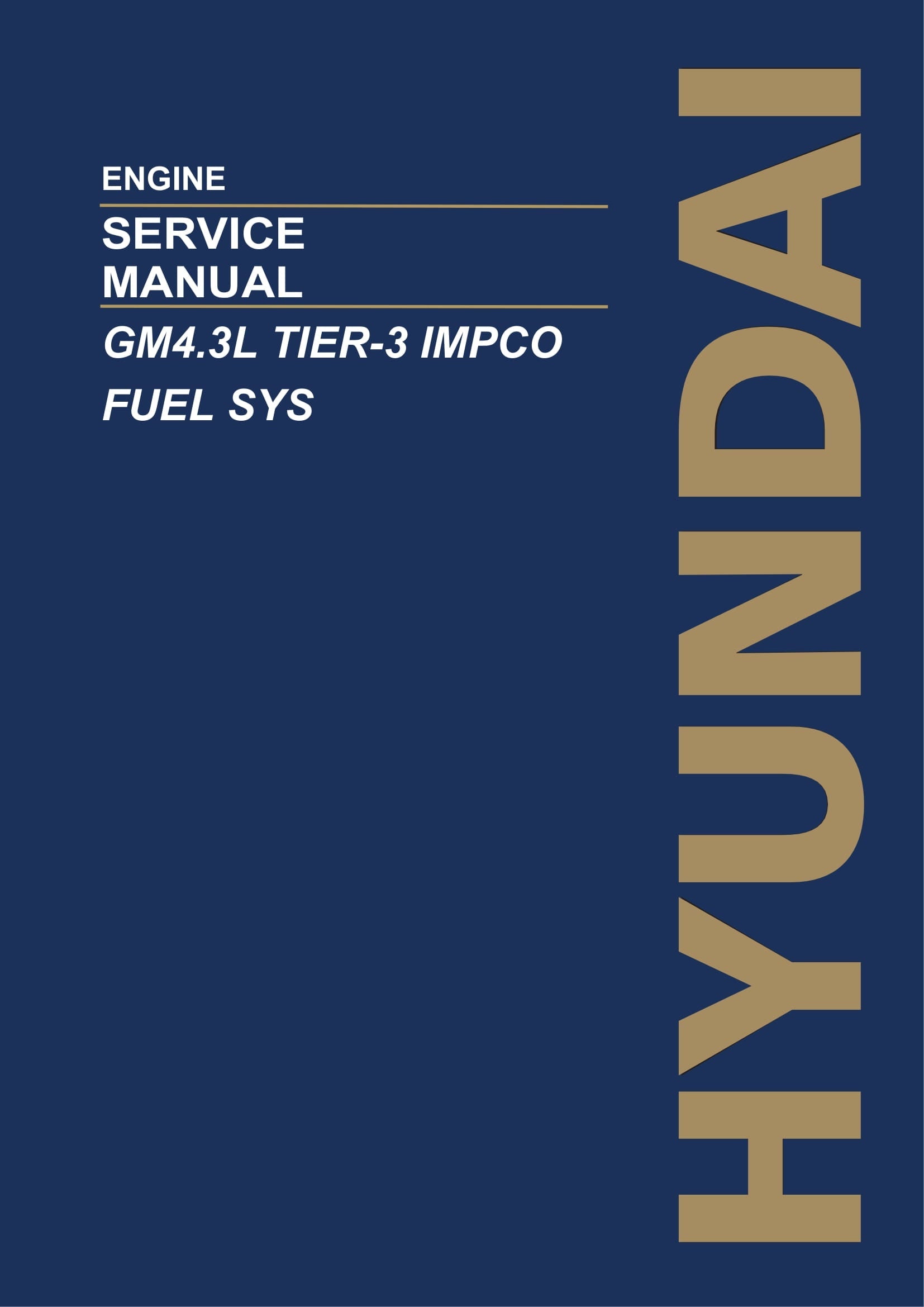 Hyundai GM4.3L TIER-3 IMPCO FUEL SYS ENGINE Service Paper Manual