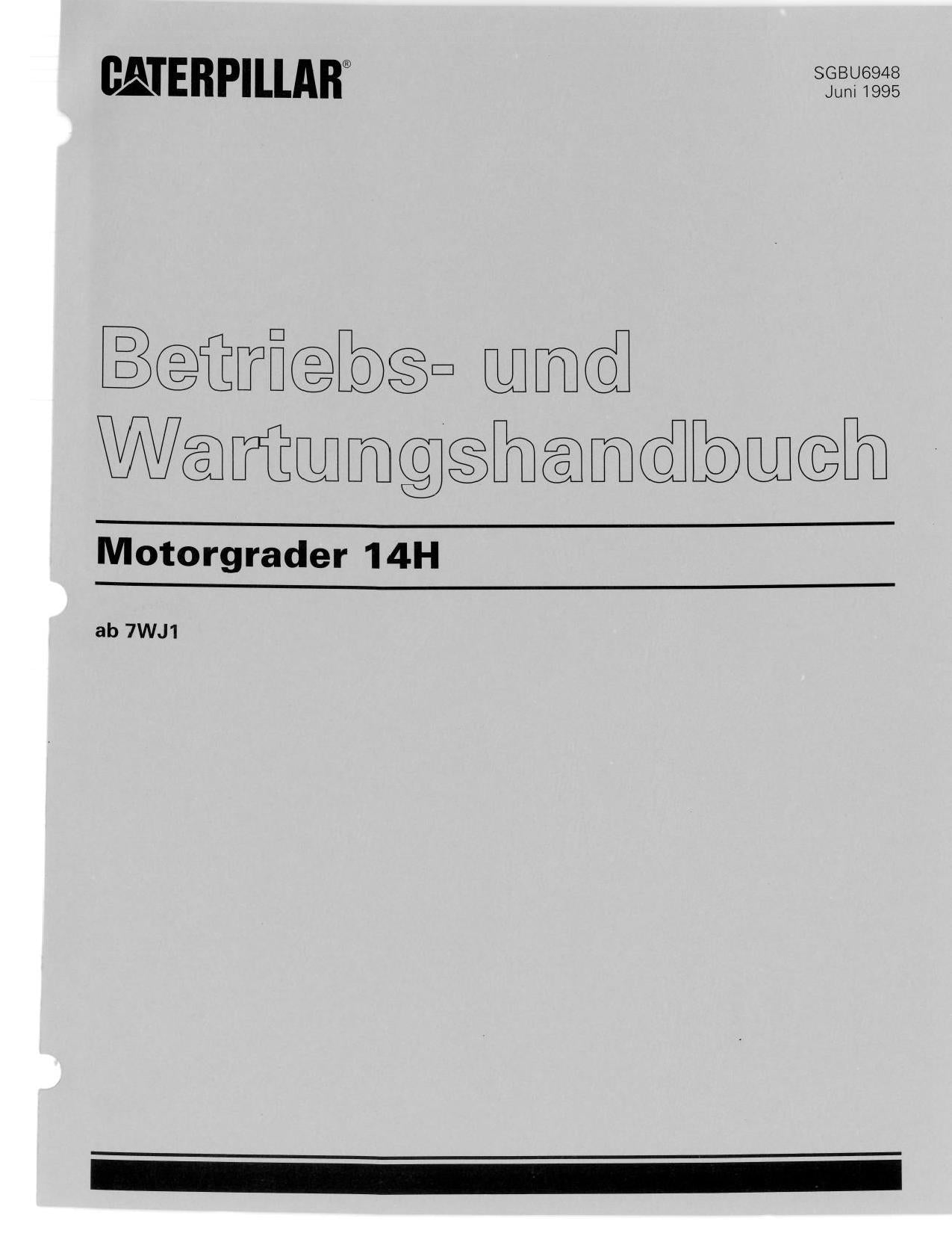Caterpillar 14H Motoniveladora Betriebsanleitung Wartungshandbuch SGBU6948