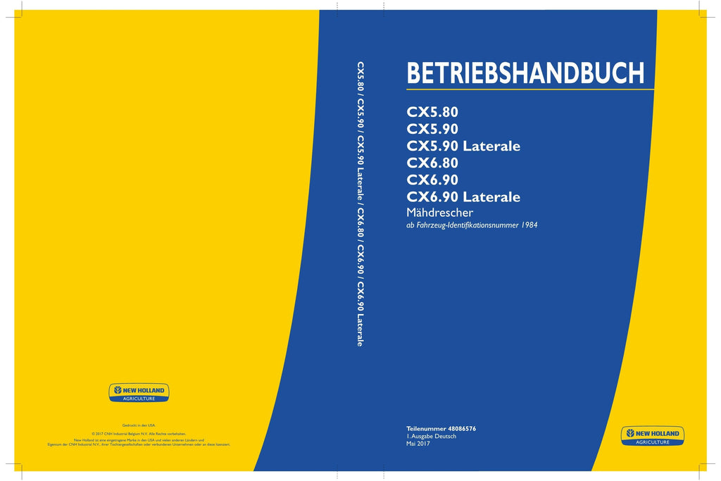 New Holland CX6 80 CX6 90 CX6 90 LATERALE Mähdrescher Betriebsanleitung Ab 1984