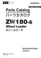 Hitachi ZW180-6 N.America Spec Wheel Loader Parts Catalog Manual SN 005201-up
