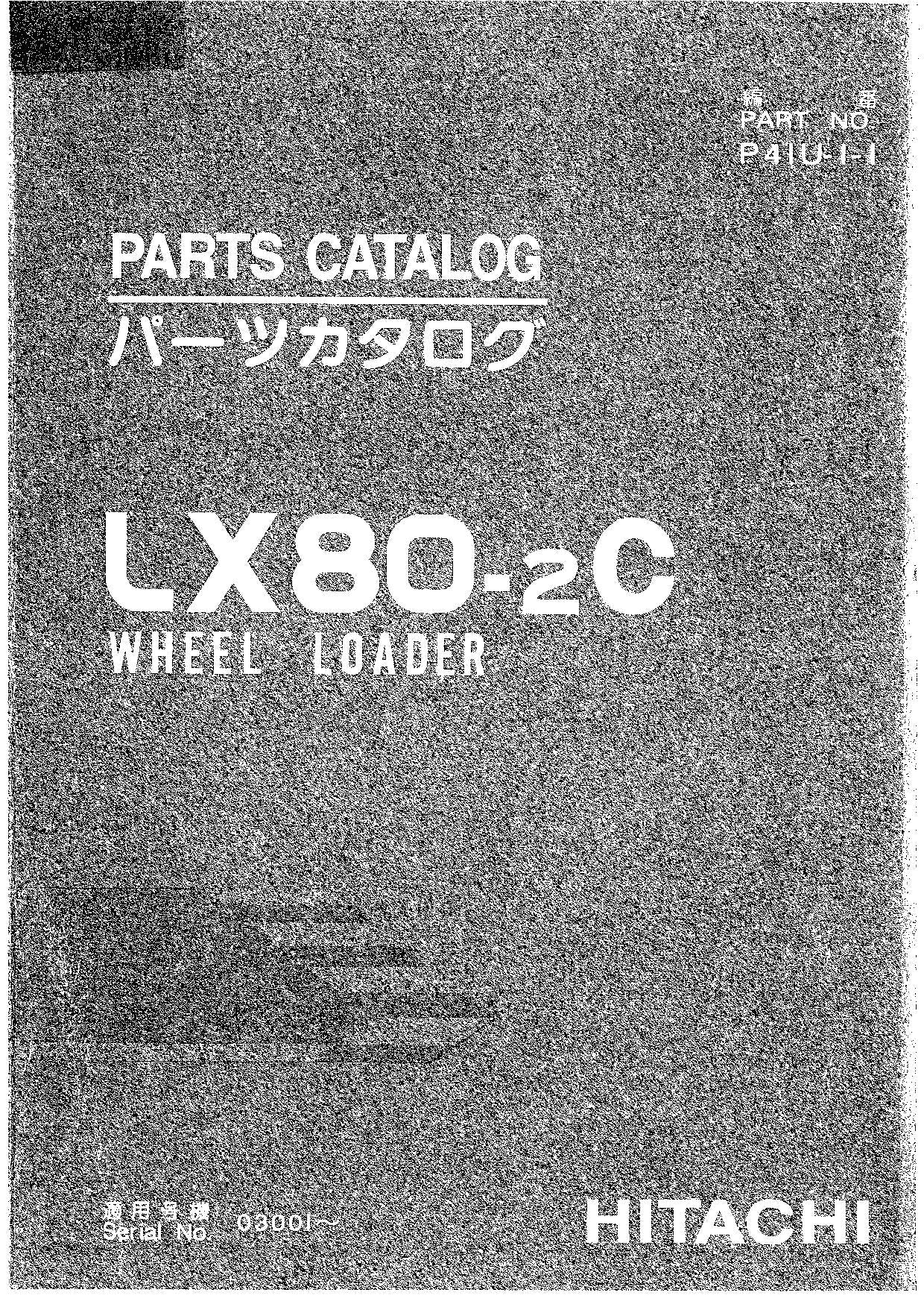 Hitachi LX80-2C Wheel Loader Parts Catalog Manual SN 03001-up