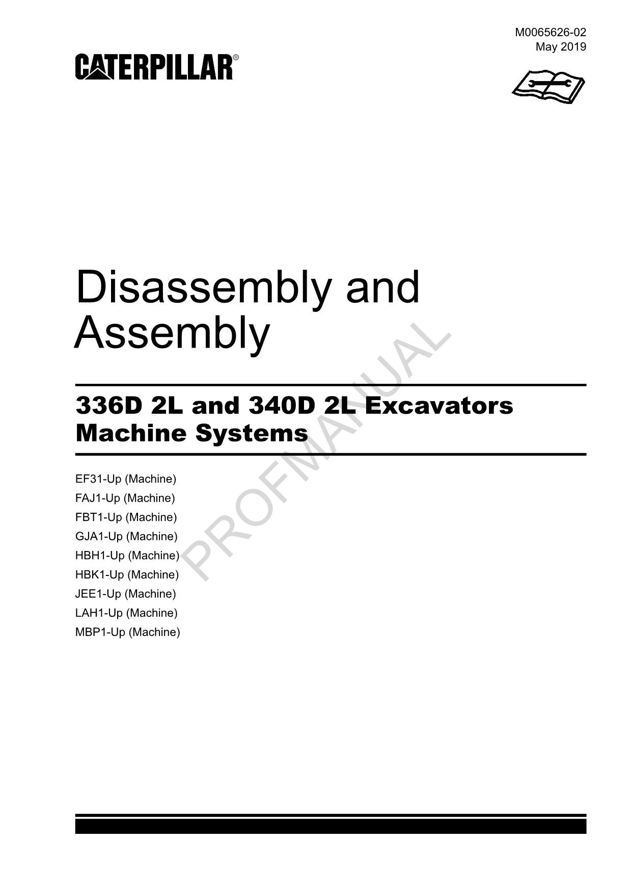 Caterpillar 336D 2L 340D 2L EXCAVATOR Machine SYSTEM Disassembly Assembly Manual