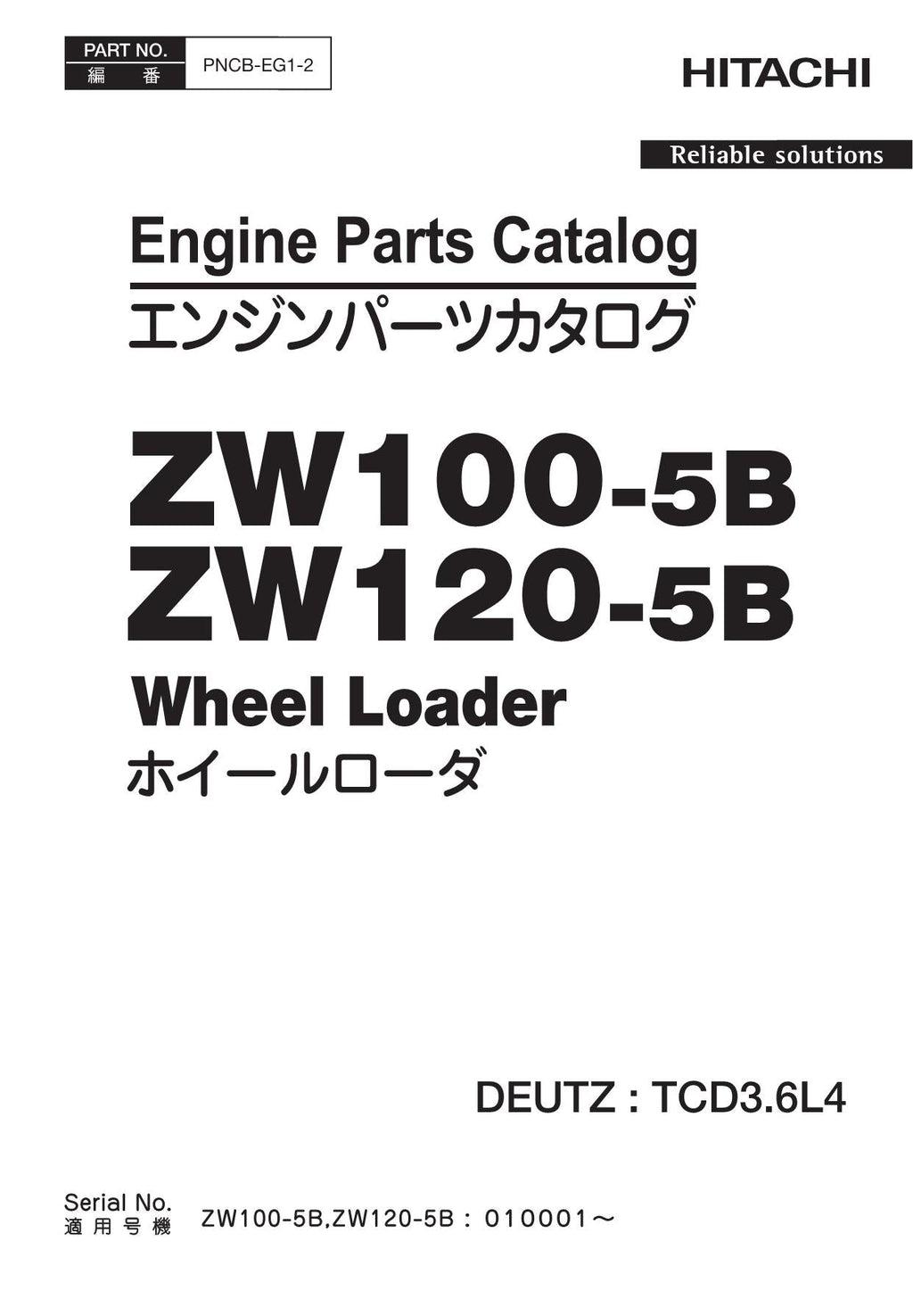 Hitachi ZW100-5B ZW120-5B DEUTS TCD3.6L4 Eng Wheel Loader Parts Catalog Manual