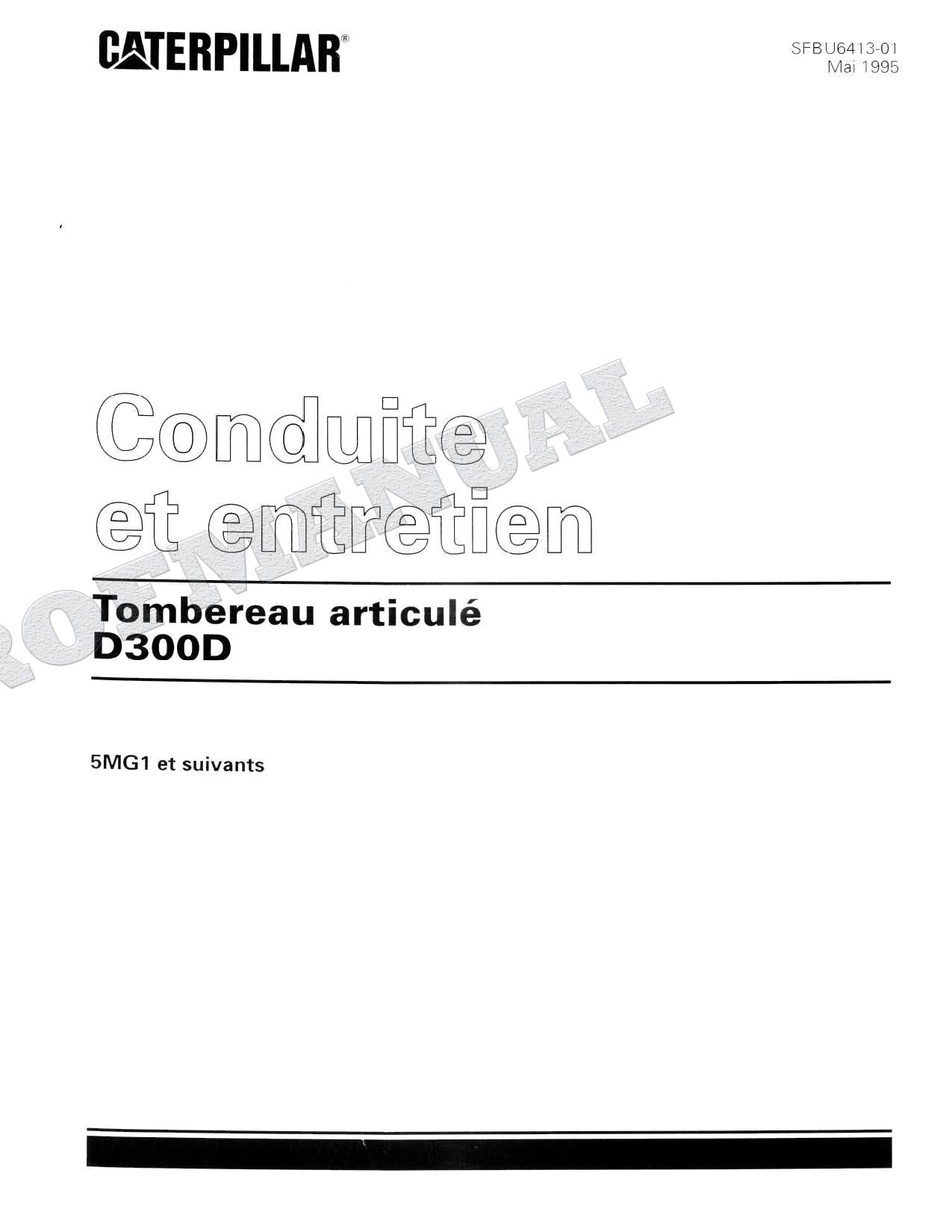 Caterpillar D300D Tombereau articulé Manuel D'Opération Et D'Entretien Français