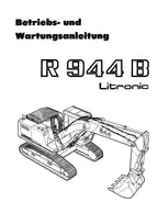 Liebherr R944 B Litronic bagger Betriebsanleitung Wartungsanleitung