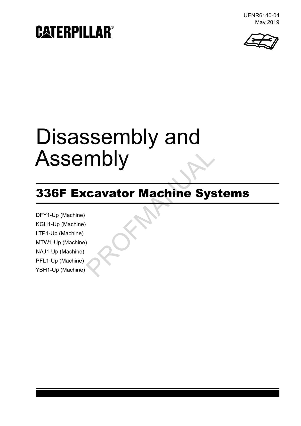 Caterpillar 336F Excavator Machine SYSTEM Disassembly Assembly Manual UENR6140