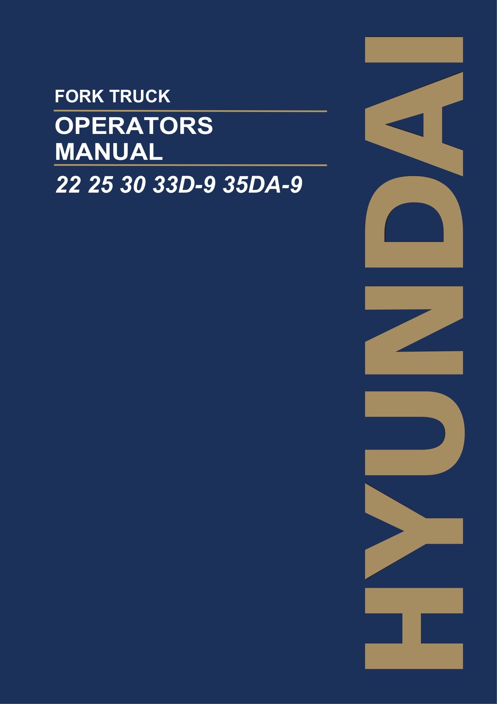 Hyundai 22D-9 25D-9 30D-9 33D-9 35DA-9 Forklift Operators User Manual