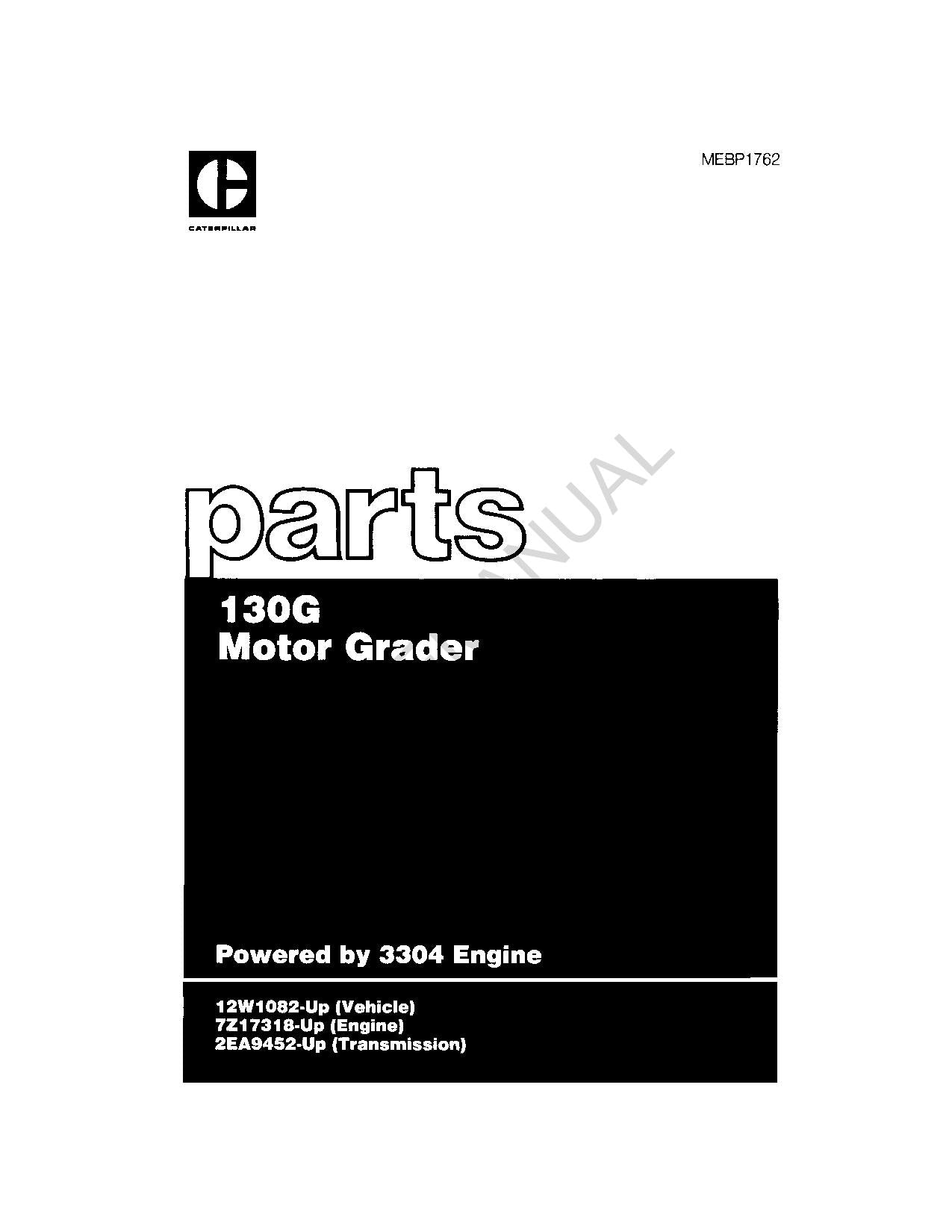 Caterpillar Cat 130G Motor Grader Powerred by 3304 Engine Parts Catalog Manual