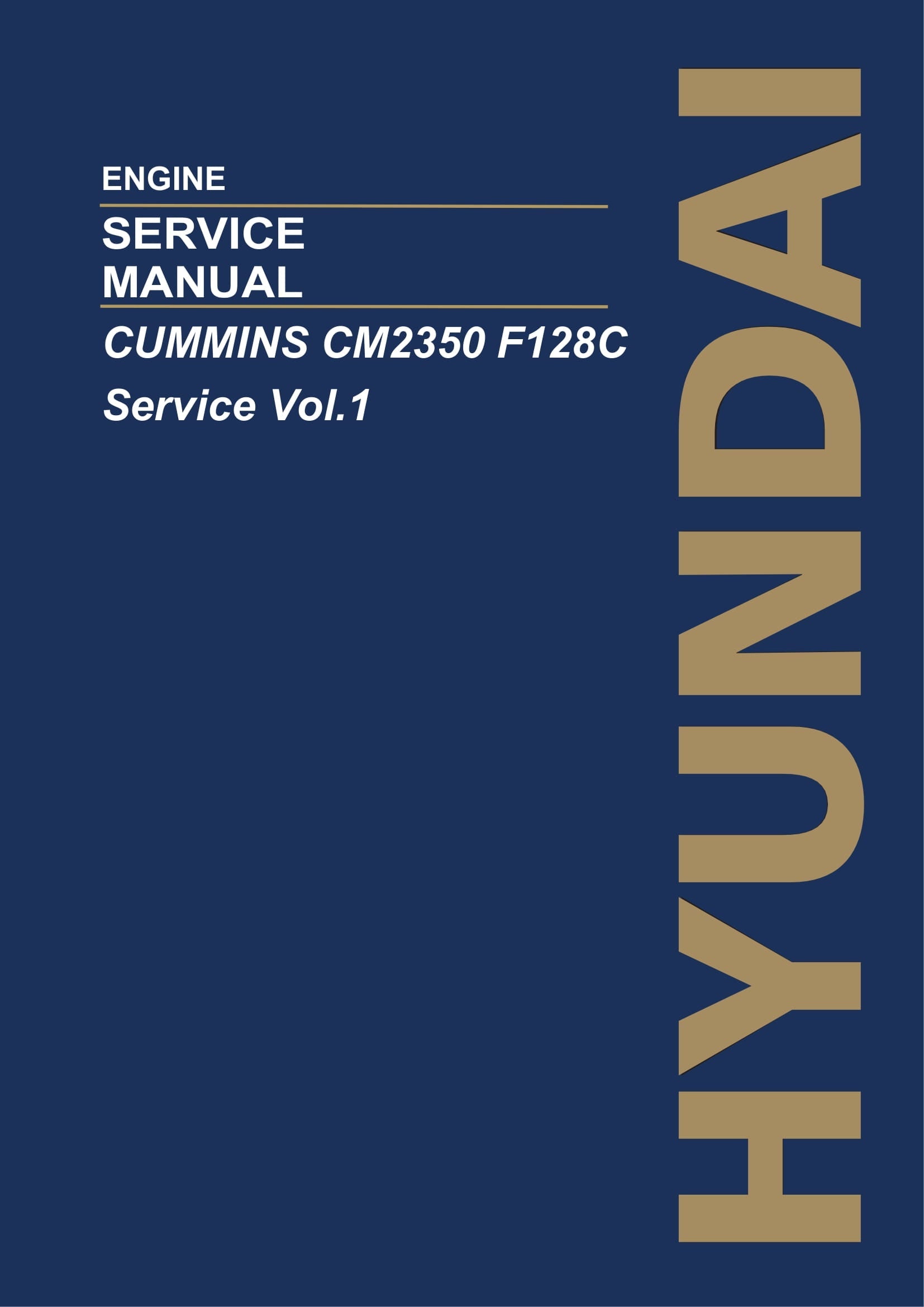 Hyundai CUMMINS CM2350 F128C Vol.1 ENGINE Service Paper Manual